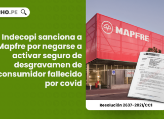 Indecopi sanciona a Mapfre por negarse a activar seguro de desgravamen de consumidor fallecido por covid [Resolución 2637-2021/CC1]