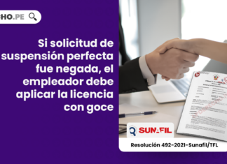 Si solicitud de suspensión perfecta fue negada, el empleador debe aplicar la licencia con goce [Resolución 492-2021-Sunafil/TFL]