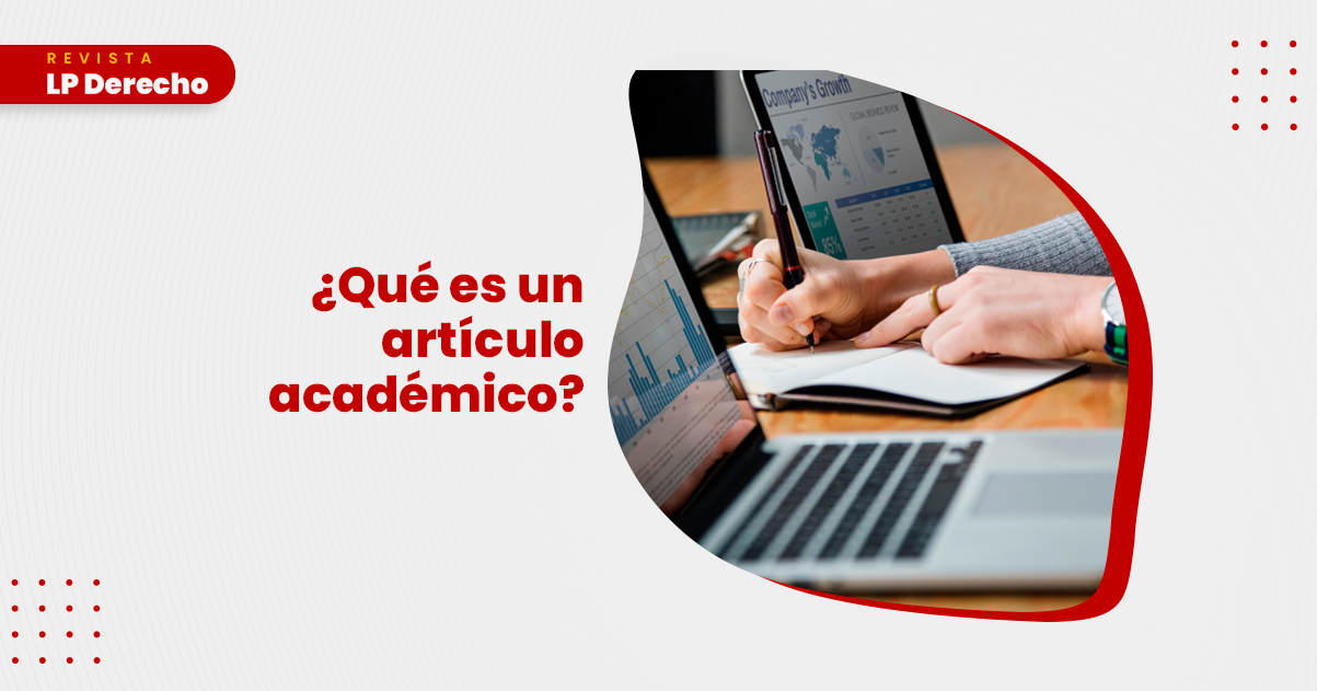 https://img.lpderecho.pe/wp-content/uploads/2021/11/articulo-academico.png