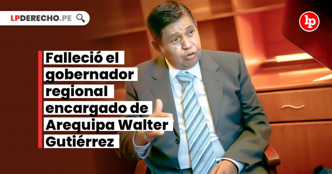 fallecio-gobernador-regional-walter-gutierrez