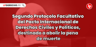 segundo-protocolo-pacto-internacional-civiles-politicos-abolir-pena-muerte-LPDERECHO