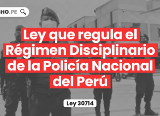 Ley 30714 que regula el Régimen Disciplinario de la Policía Nacional del Perú
