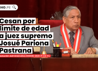 Cesan por límite de edad a juez supremo Josué Pariona Pastrana [RA 000136-2021-P-CE-PJ]