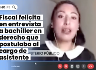 fiscal-felicita-entrevista-bachiller-cargo-asistente administrativo-LP