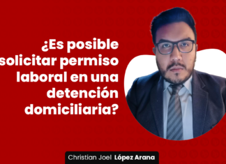 posible-solicitar-permiso-laboral-detencion-domiciliaria-LP