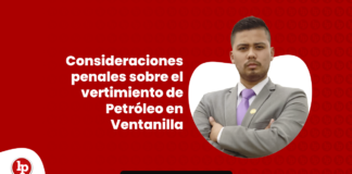 Consideraciones penales sobre el vertimiento de Petróleo en Ventanilla