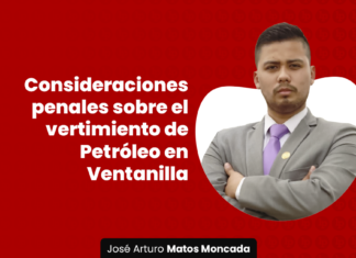 Consideraciones penales sobre el vertimiento de Petróleo en Ventanilla