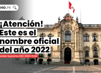 ¡Atención! Este es el nombre oficial del año 2022 [DS 003-2022-PCM]