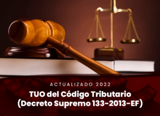 TUO del Código Tributario (Decreto Supremo 133-2013-EF) [actualizado 2022]