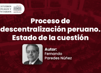 Proceso de descentralización peruano. Estado de la cuestión