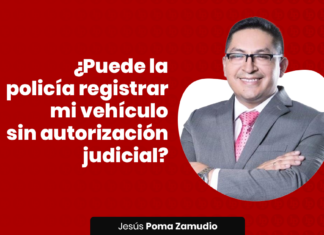Puede la Policia registrar mi vehiculo sin autorizacion judicial - LPDerecho