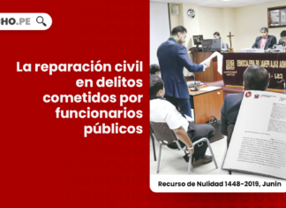 La reparación civil en delitos cometidos por funcionarios públicos [RN 1448-2019, Junín]