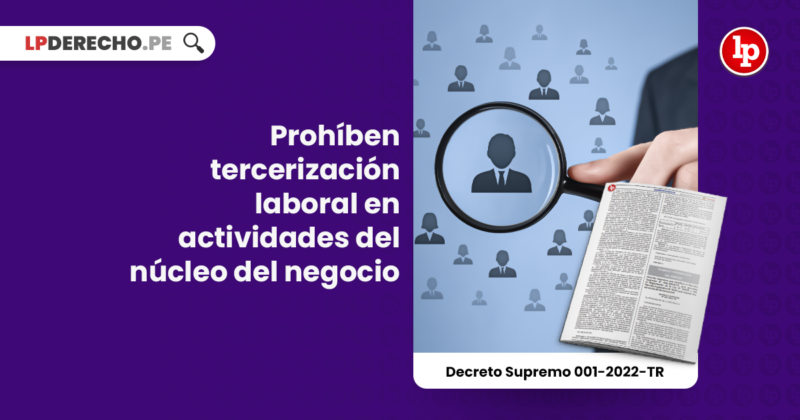 ¡Oficial! Prohíben Tercerización Laboral En Actividades Del Núcleo Del ...