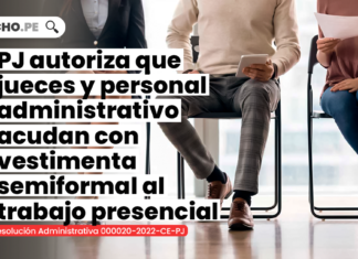 PJ autoriza que jueces y personal administrativo acudan con vestimenta semiformal al trabajo presencial