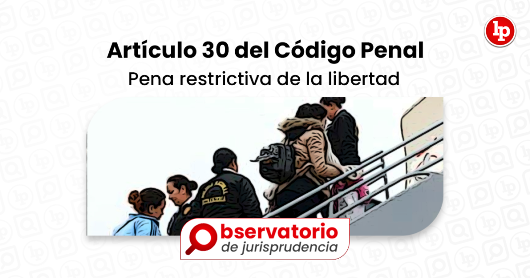articulo-30-codigo-pena-restrictiva-libertad-LP