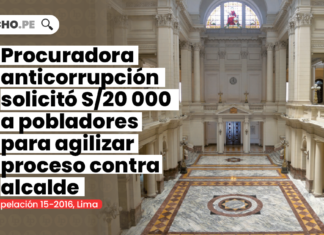 procuradora-anticorupcion-pobladores-agilizar-proceso-contra-alcalde-LPDERECHO