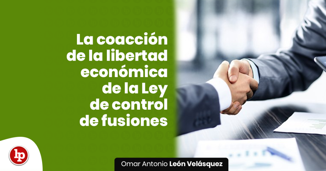 Coaccion libertad economica ley control fusiones - LPDerecho