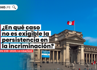 caso-exigible-persistencia-incriminacion-LP