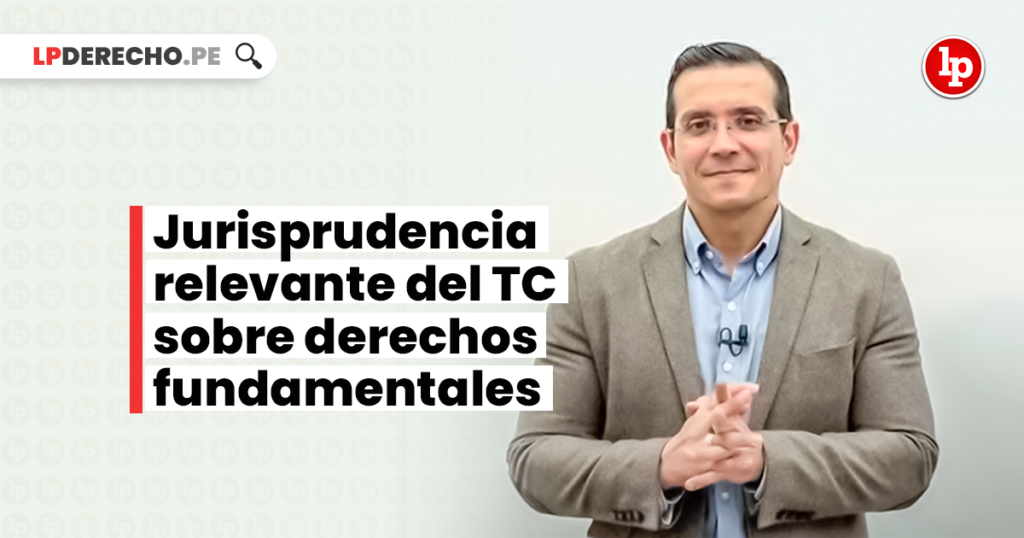 [VÍDEO] Clase Sobre Jurisprudencia Relevante Del TC Sobre Derechos ...