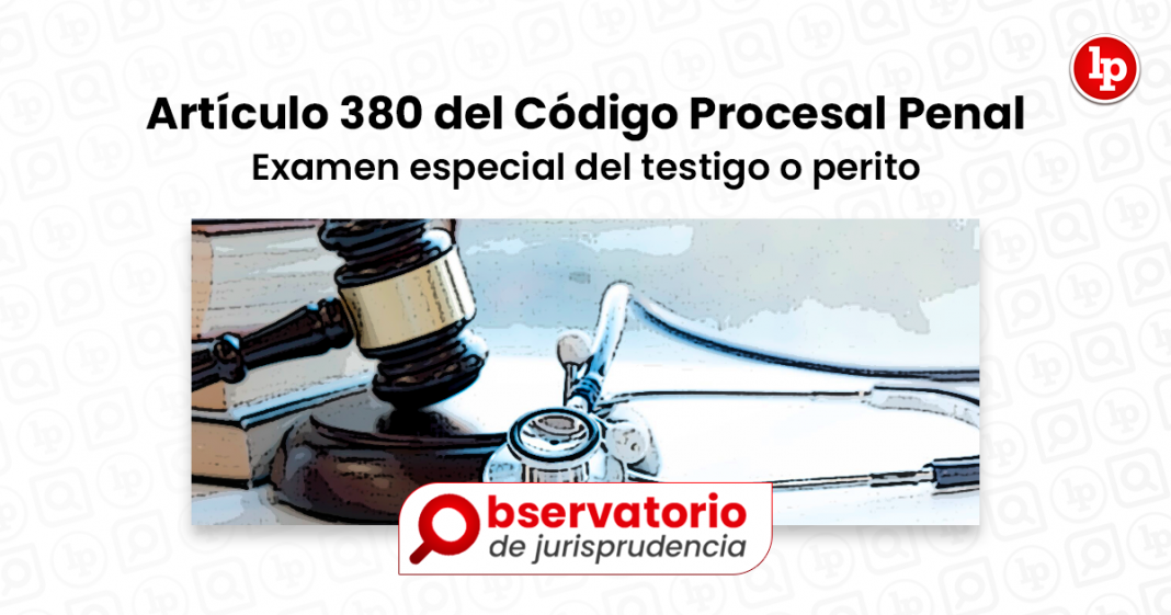 Jurisprudencia Del Artículo 380 Del Código Procesal Penal Examen