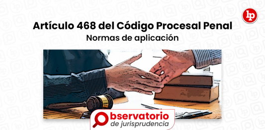 Artículo 468 Del Código Procesal Penal Archivos Lp