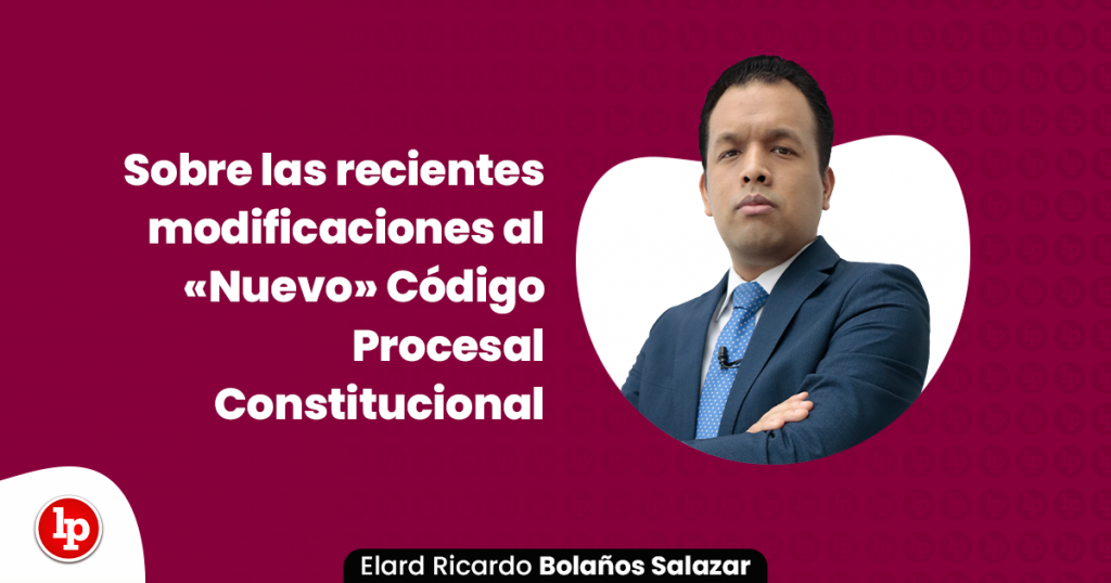 Sobre Las Recientes Modificaciones Al «Nuevo» Código Procesal ...