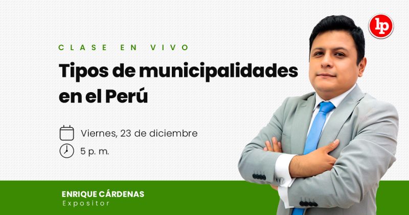 [VIVO] Clase Gratuita Sobre Los Tipos De Municipalidades En El Perú ...