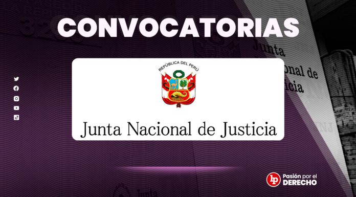 ¡Atención! JNJ lanza convocatoria CAS con sueldos de hasta S/8200