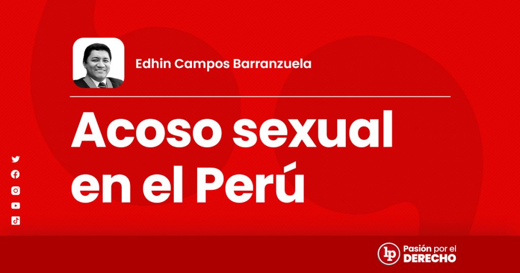 Acoso Sexual En El Perú Edhin Campos Barranzuela Lp