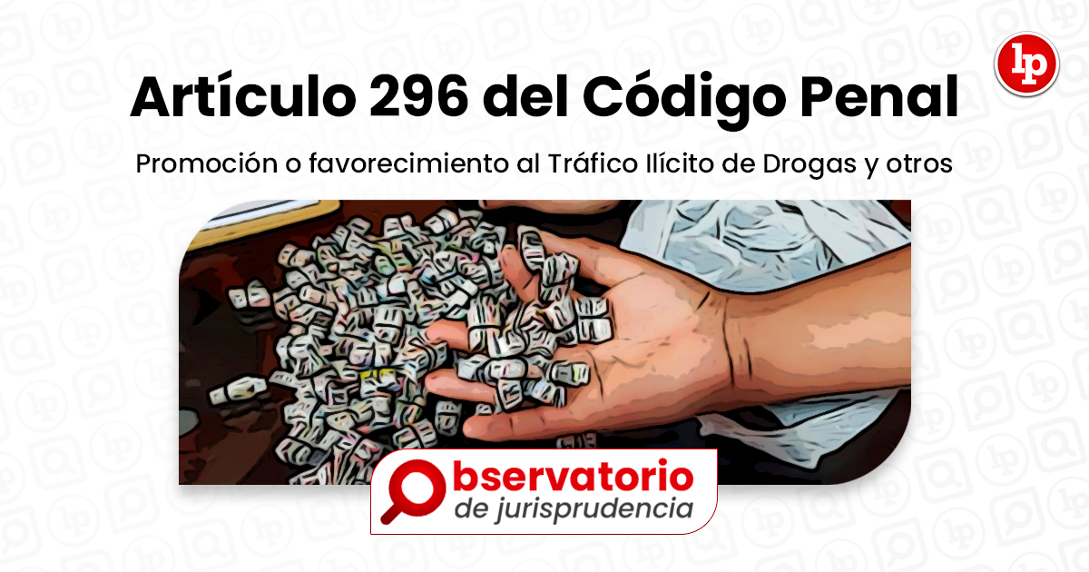 Jurisprudencia Del Artículo 296 Del Código Penal.- Promoción O ...