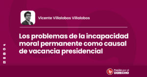 Los Problemas De La Incapacidad Moral Permanente Como Causal De ...