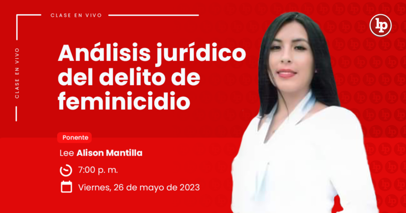 Clase Gratuita Análisis Jurídico Del Delito De Feminicidio Deja Tu