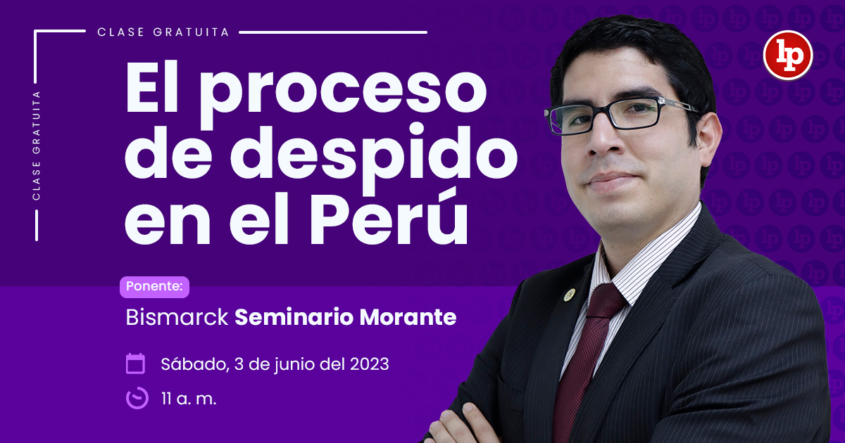 Zoom: Clase gratuita sobre el proceso de despido en el Perú. Deja tu ...