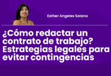 ¿Cómo redactar un contrato de trabajo? Estrategias legales para evitar contingencias