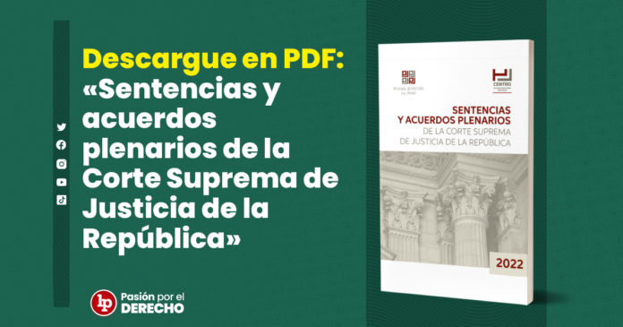 Descargue En PDF: «Sentencias Y Acuerdos Plenarios De La Corte Suprema ...