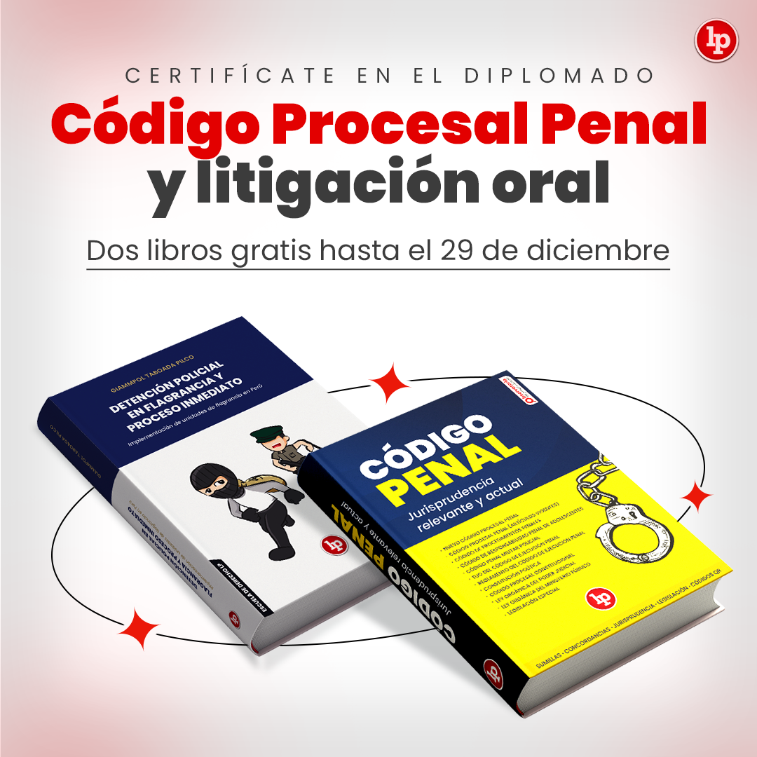 Diplomado Código Procesal Penal y litigación oral.