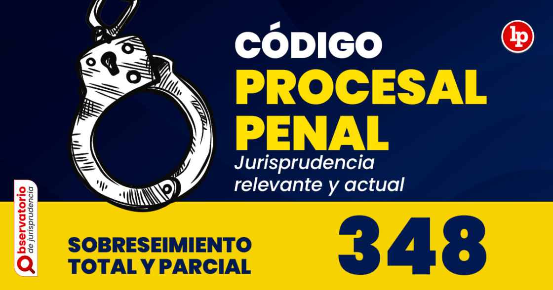 Jurisprudencia Del Artículo 348 Del Código Procesal Penal ...