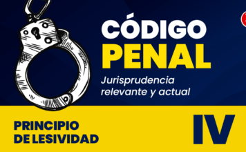 Jurisprudencia del artículo IV del Código Penal.- Principio de Lesividad (título preliminar)