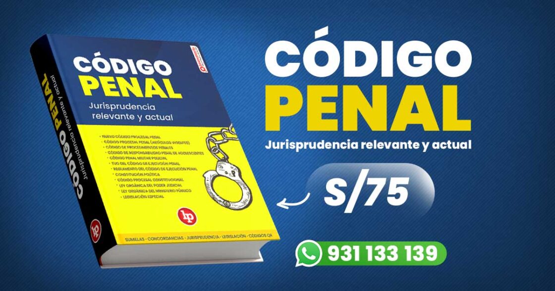 Código Penal peruano [actualizado 2024] LP