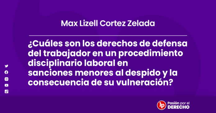 ¿Cuáles Son Los Derechos De Defensa Del Trabajador En Un Procedimiento ...