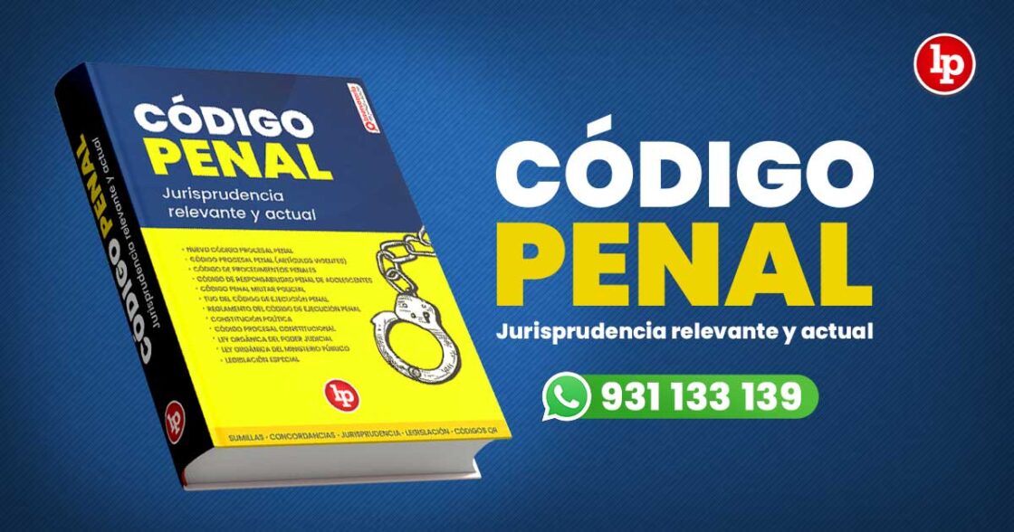 Nuevo Código Procesal Penal peruano [actualizado 2024] LP