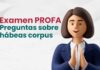 Examen PROFA: Veinte preguntas sobre hábeas corpus. ¿Puedes resolverlas?