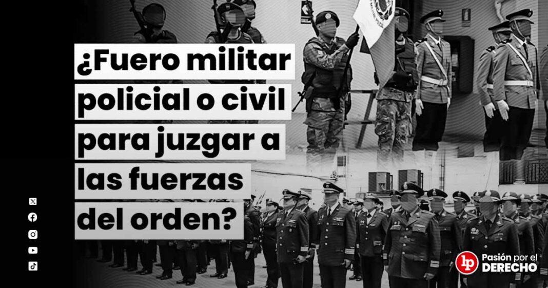 ¿Quién debe juzgar a policías y militares por disparos: justicia militar o civil?