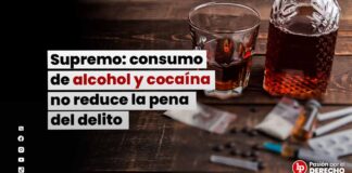 Suprema: consumir alcohol y cocaína no justifica reducción de la pena