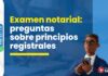 Examen notarial: 12 preguntas sobre principios registrales tomadas previamente. ¿Puedes resolverlas?