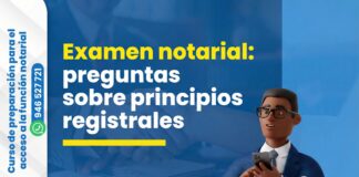 Examen notarial: 12 preguntas sobre principios registrales tomadas previamente. ¿Puedes resolverlas?