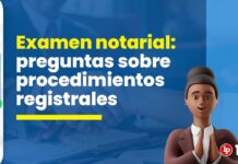 Examen notarial: 15 preguntas sobre procedimientos registrales tomadas previamente. ¿Puedes resolverlas?