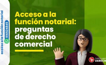 Acceso a la función notarial: 22 preguntas de derecho comercial planteadas en exámenes previos. ¿Puedes resolverlas?