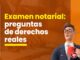 Examen notarial: 15 preguntas de derechos reales tomadas previamente. ¿Puedes resolverlas?