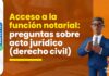 Acceso a la función notarial: 10 preguntas sobre acto jurídico (derecho civil) planteadas en exámenes previos. ¿Puedes resolverlas?